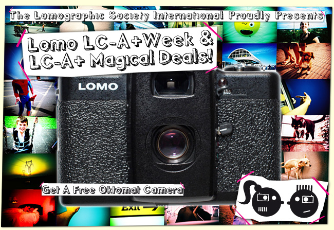 Lomo LC-A+Week & LC-A+ Magical Deals!