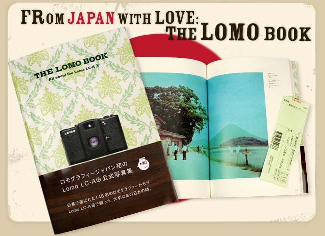 From Japan with Love: THE LOMO BOOK