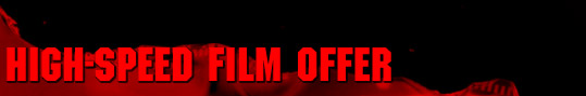 HIGH-SPEED FILM OFFER