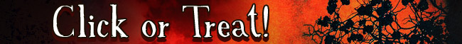 CLICK OR TREAT!