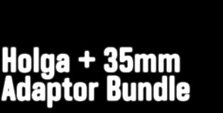 Holga + 35m Adaptor Bundle 