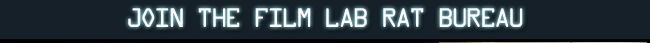 JOIN THE FILM LAB RAT BUREAU