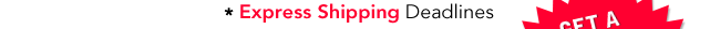 Express Shipping Deadlines