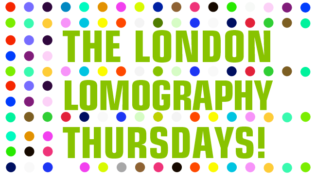 THE LONDON LOMOGRAPHY THURSDAYS! 