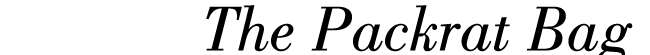 The Packrat Bag