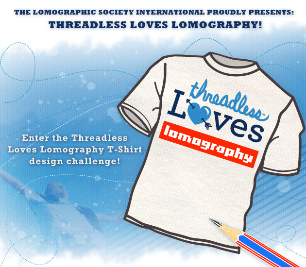 The Lomographic Society International Proudly Presents: Threadless Loves Lomography!