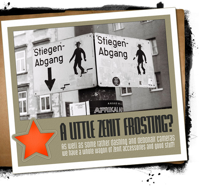 A little Zenit frosting? As well as some rather dashing and debonair cameras we have a whole wagon of Zenit accessories and good stuff!