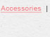 Accessories