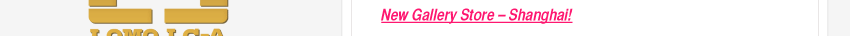 &clubs;	New Gallery Store - Shanghai!