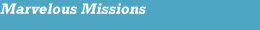 Marvelous Missions