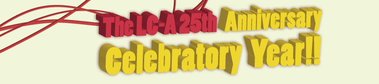 The LC-A 25th Anniversary Celebratory Year!