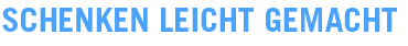 SCHENKEN LEICHT GEMACHT