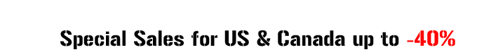 Special Sales for US & Canada up to -40%