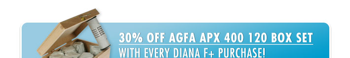 30% OFF Agfa APX 400 120 Box Set with every Diana F+ purchase!