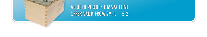 Vouchercode: DIANACLONE // Offer valid from 29.1. - 5.2.