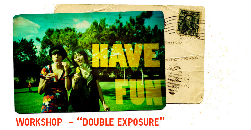 Workshop  – Double exposure