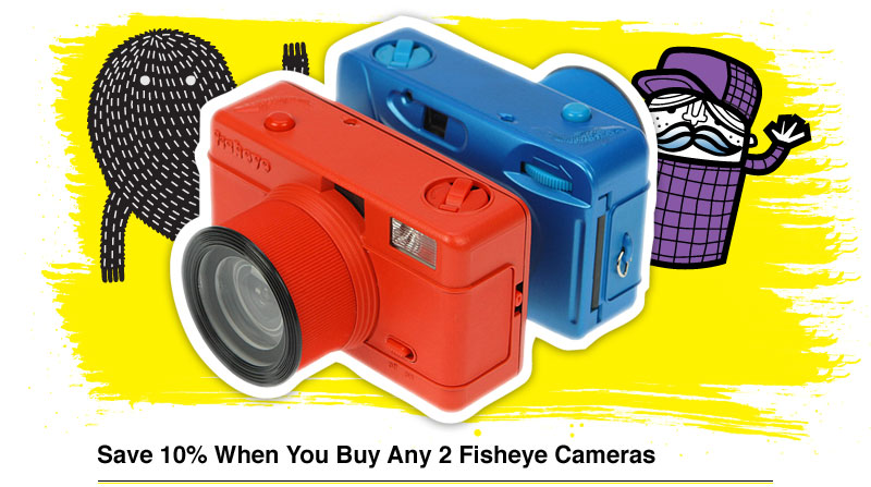 Save 10% When You Buy Any 2 Fisheye Cameras	 
