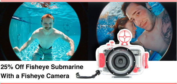 25% Off Fisheye Submarine With a Fisheye Camera	 