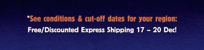 Free/Discounted Express Shipping 16 – 20 Dec!