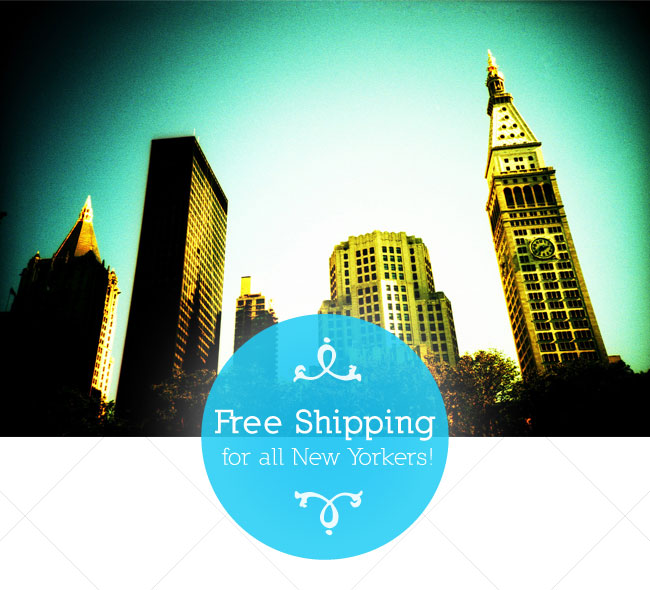 Free Shipping for all New Yorkers!