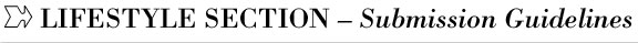 Lifestyle Section Submission Guidelines    