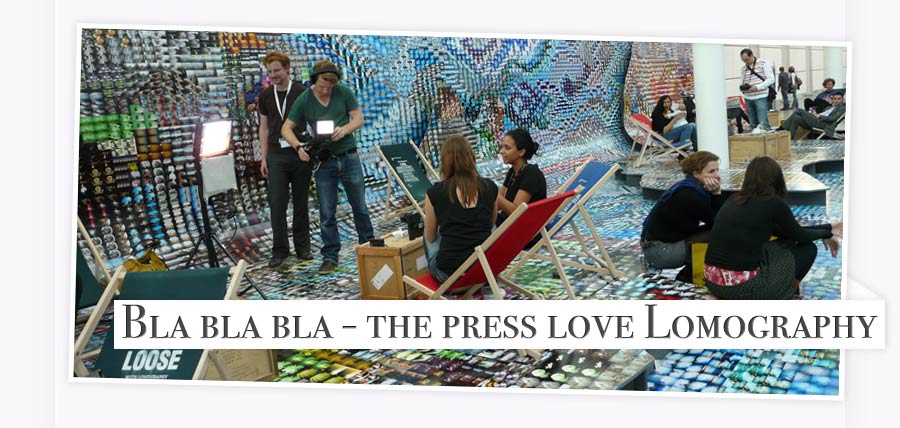 Bla bla bla - the press loves Lomography! 