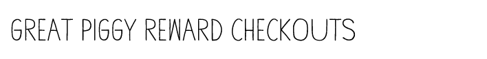 Great Piggy Reward Checkouts
