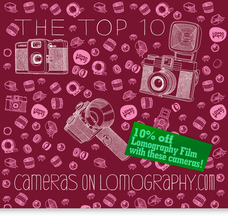 The Top 10 Lomography Cameras; 10% off Lomography Film with these cameras! 