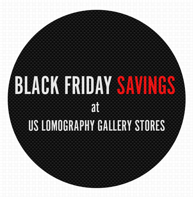 Black Firday Savings at US Lomography Gallery Stores