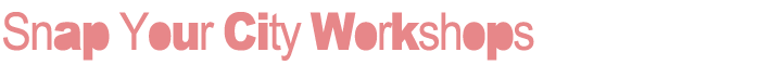 Snap Your City Workshops