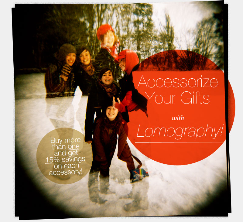 Accessorize Your Gifts with Lomography! Buy more than 1 and get 15% savings on each accessory!  