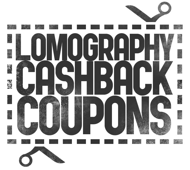 LOMOGRAPHY CASHBACK COUPONS