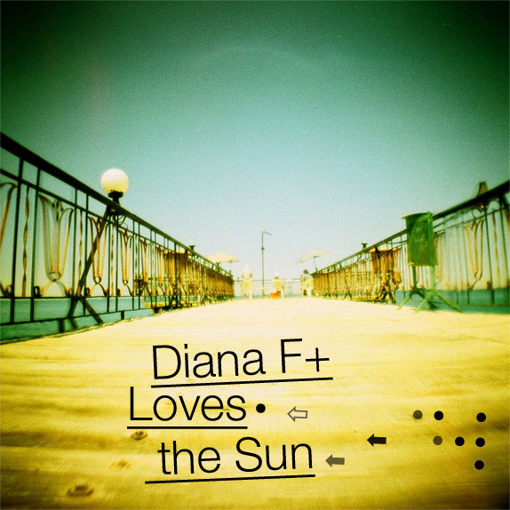 Diana F+ Loves the Sun 