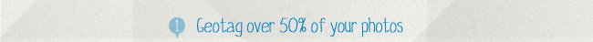 Geotag over 50% of your photos