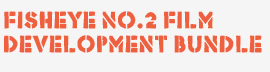 Fisheye No.2 Film Development Bundle