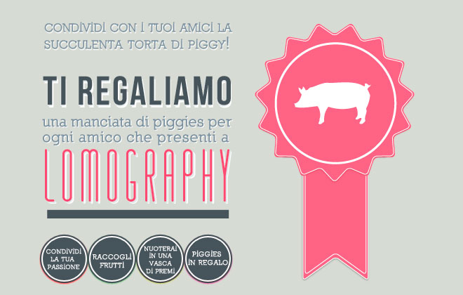 Get your pals to join Lomography and bag yourself some tasty Piggies!