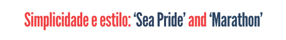 Simplicidade e estilo: Sea Pride and Marathon