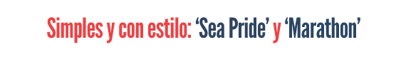 Simples y con estilo: Sea Pride y Marathon