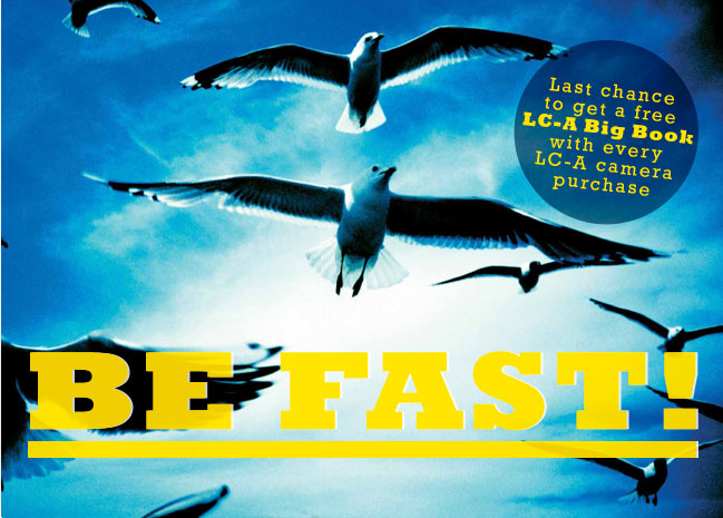 BE FAST! Last chance to get a free LC-A Big Book with every LC-A camera purchase