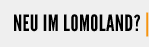 NEW TO LOMO-LAND 