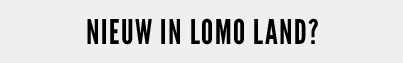 NEW TO LOMO-LAND 