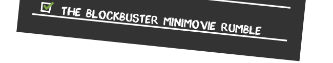 The Blockbuster Minimovie Rumble