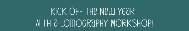 Kick off the New Year With a Lomography Workshop!