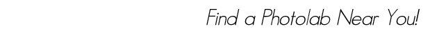 Find a Photolab Near You! 