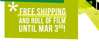*Free Shipping & Roll of Film Until Mar 3rd!  