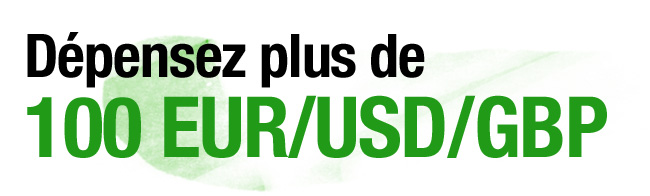 Spend over 100 EUR/USD/GBP