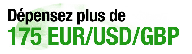 Spend over 175 EUR/USD/GBP