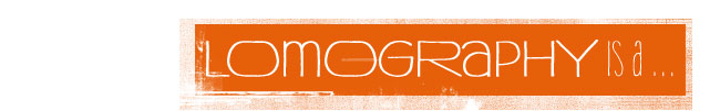 Lomography is a...