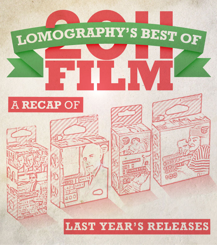 BEST OF 2011 LOMOGRAPHY FILM. A RECAP OF LAST YEAR’S RELEASES 