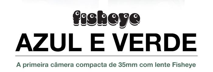 The First 35mm Fisheye Compact Camera In The World